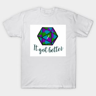 It Got Better T-Shirt